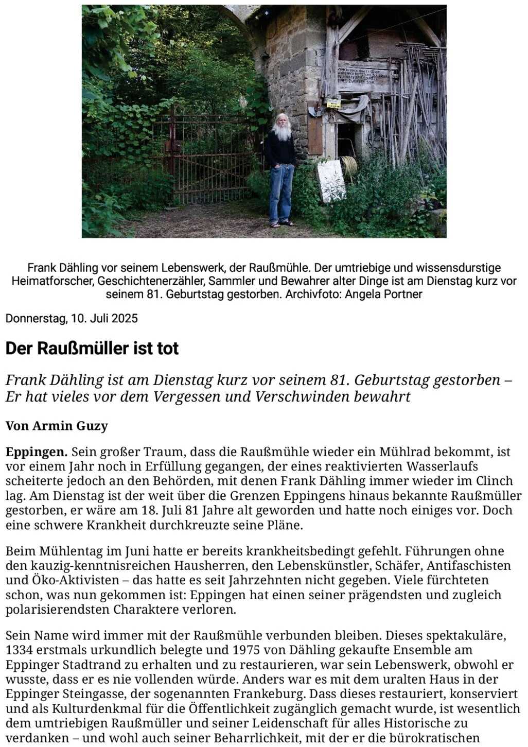 Frank Dähling - der Raußmüller - verstarb im Juli 2025 kurz vor seinem 81. Geburtstag. Dieser Artikel erschien in der Rhein-Neckar-Zeitung zu seinem Tode.
