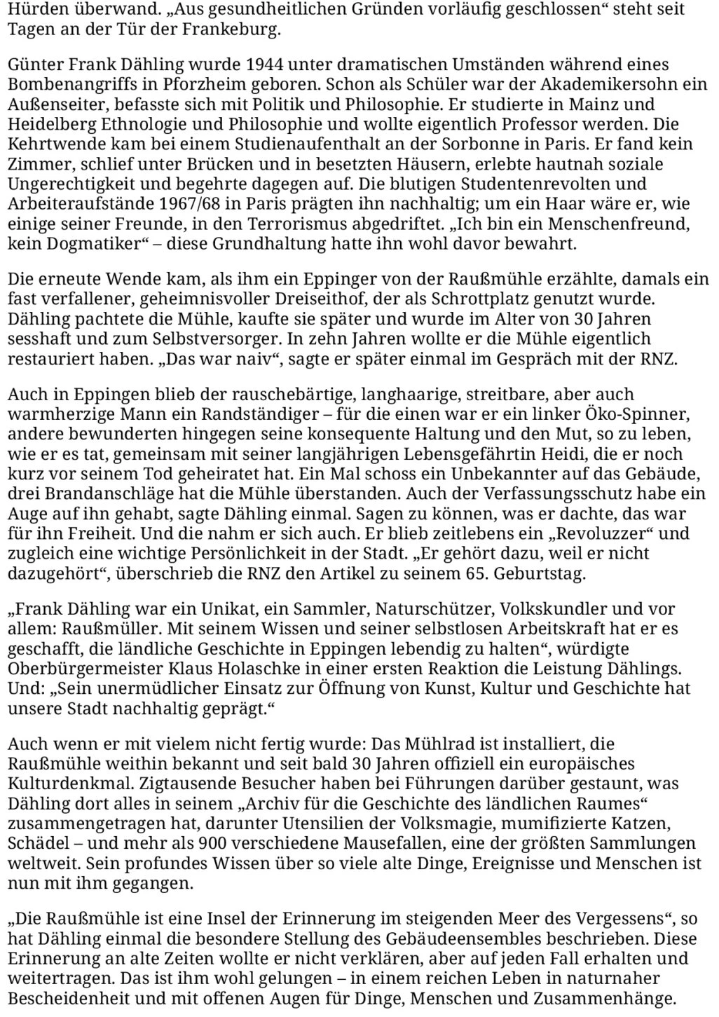 Frank Dähling - der Raußmüller - verstarb im Juli 2025 kurz vor seinem 81. Geburtstag. Dieser Artikel erschien in der Rhein-Neckar-Zeitung zu seinem Tode. (Fortsetzung)