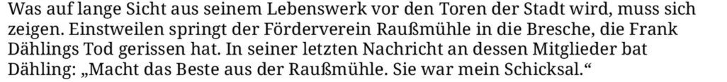 Frank Dähling - der Raußmüller - verstarb im Juli 2025 kurz vor seinem 81. Geburtstag. Dieser Artikel erschien in der Rhein-Neckar-Zeitung zu seinem Tode. (Fortsetzung)
